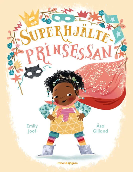 Superhjälteprinsessan - Emily Joof & Åsa Gilland