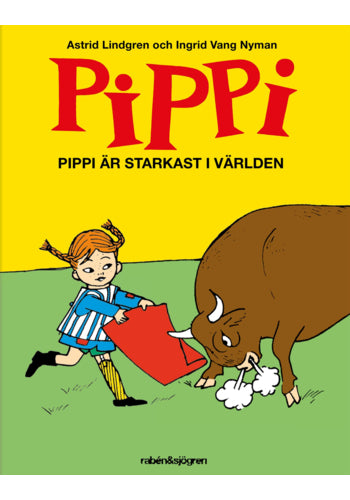Pippi är starkast i världen - Astrid Lindgren