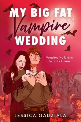 My Big Fat Vampire Wedding - Jessica Gadziala