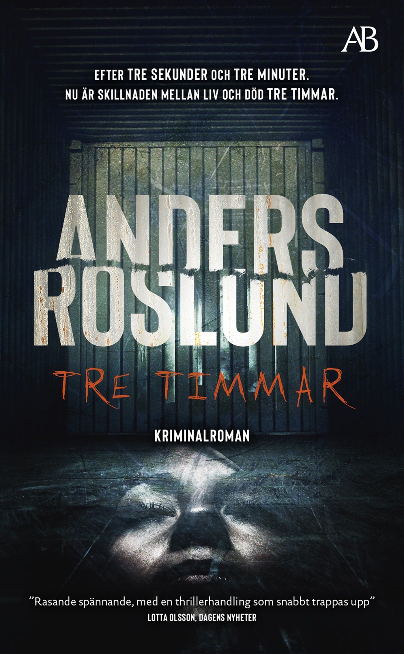 Tre timmar - Anders Roslund