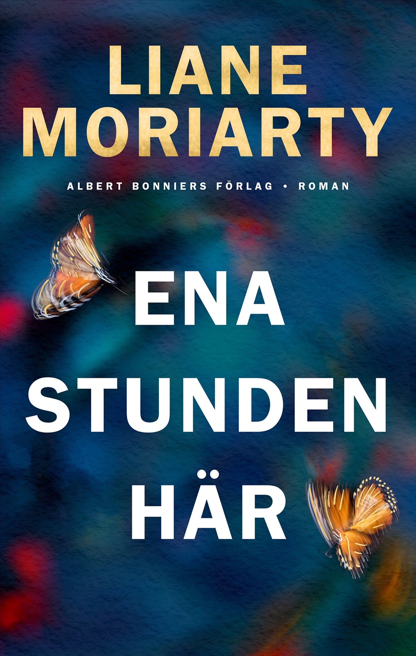 Ena stunden här - Liane Moriarty
