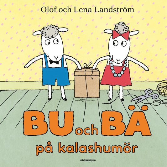 Bu och Bä på kalashumör - Olof Landström & Lena Landström