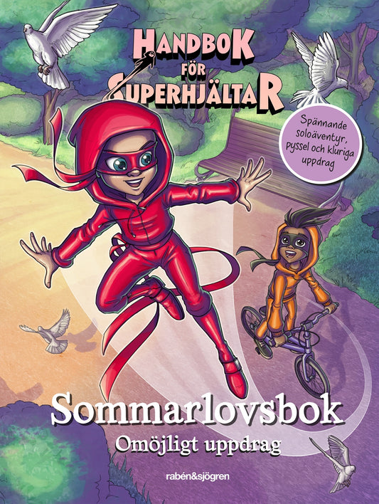 Handbok för superhjältar - Sommarlovsbok: omöjligt uppdrag