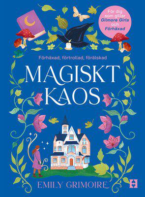 Magiskt kaos - Emily Grimoire