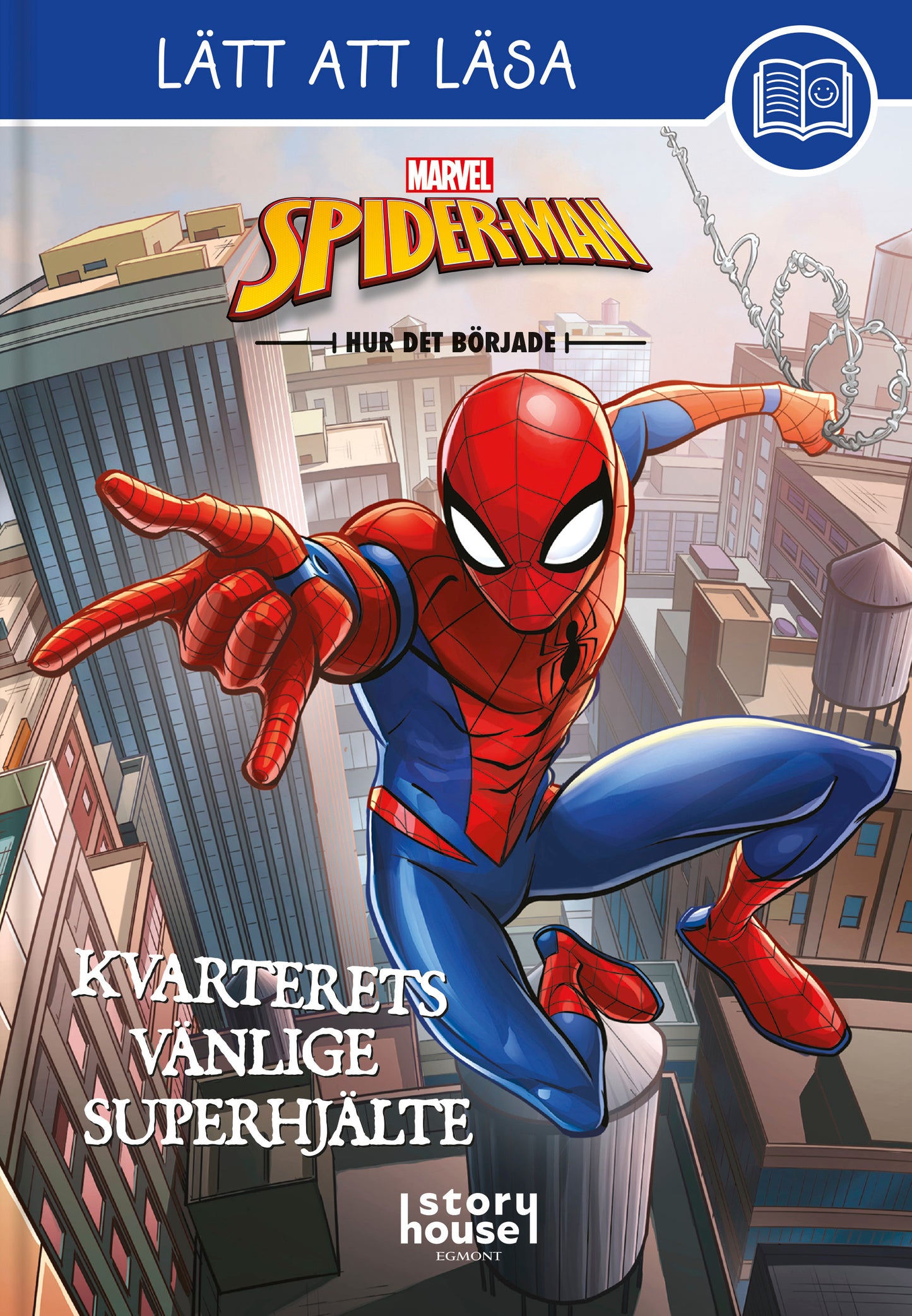 Lätt att läsa: Marvel Spider-Man - Kvarterets vänlige superhjälte
