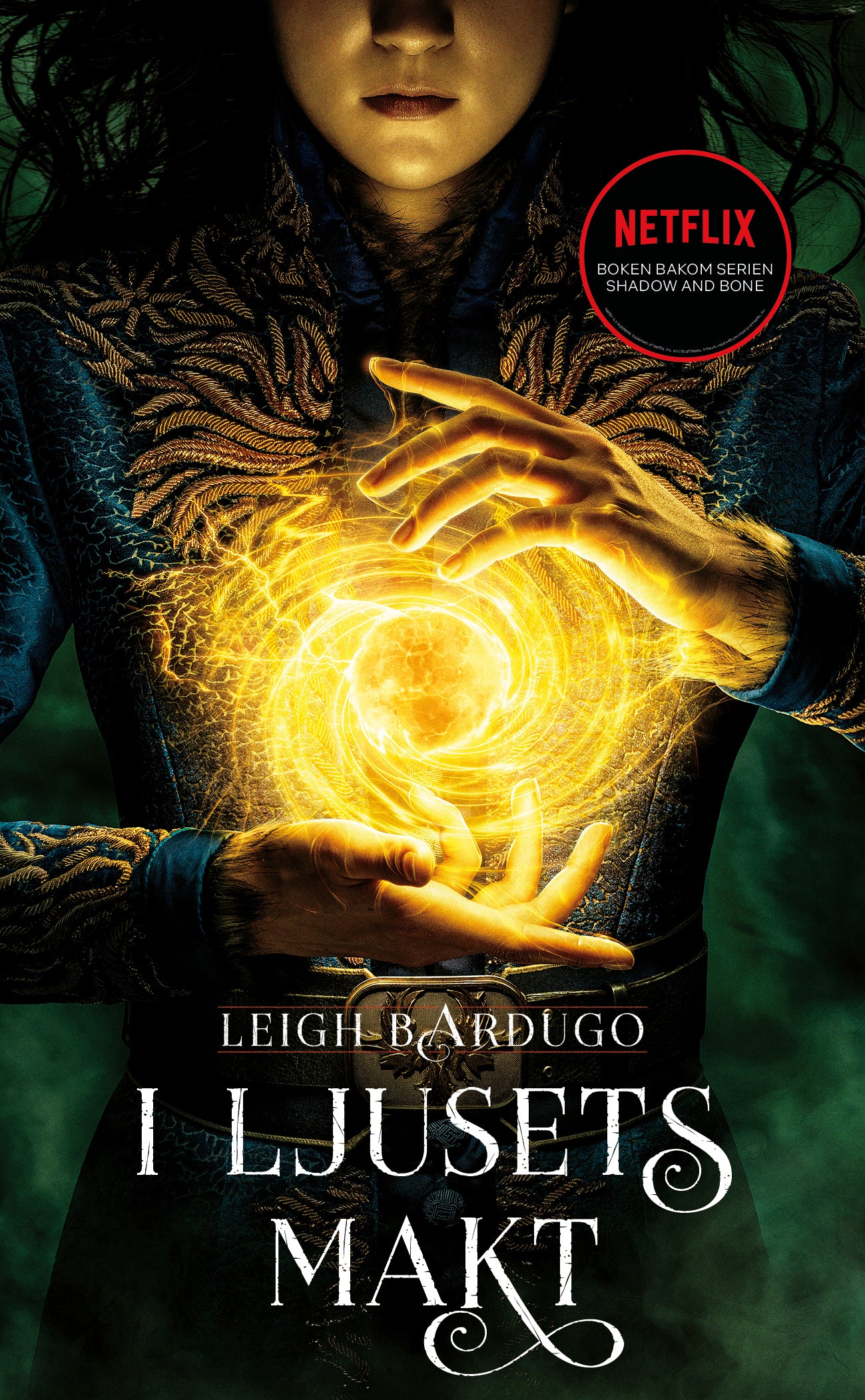 I ljusets makt - Leigh Bardugo