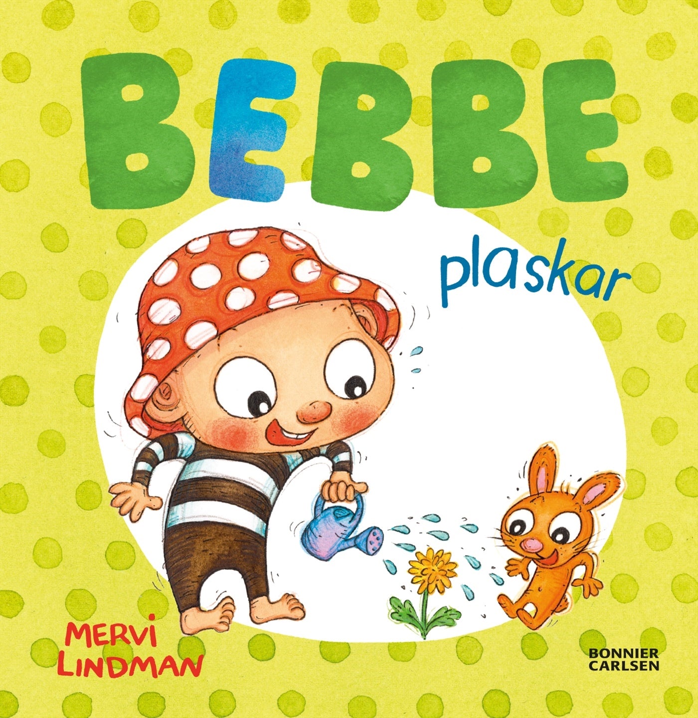Bebbe plaskar - Mervi Lindman