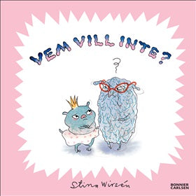 Vem vill inte? - Stina Wirsén