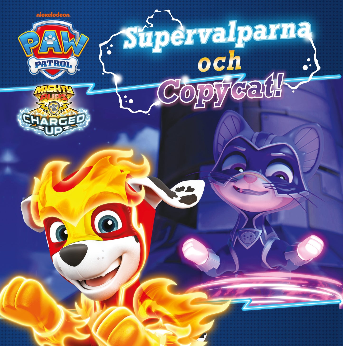 Paw Patrol: Supervalparna och Copycat