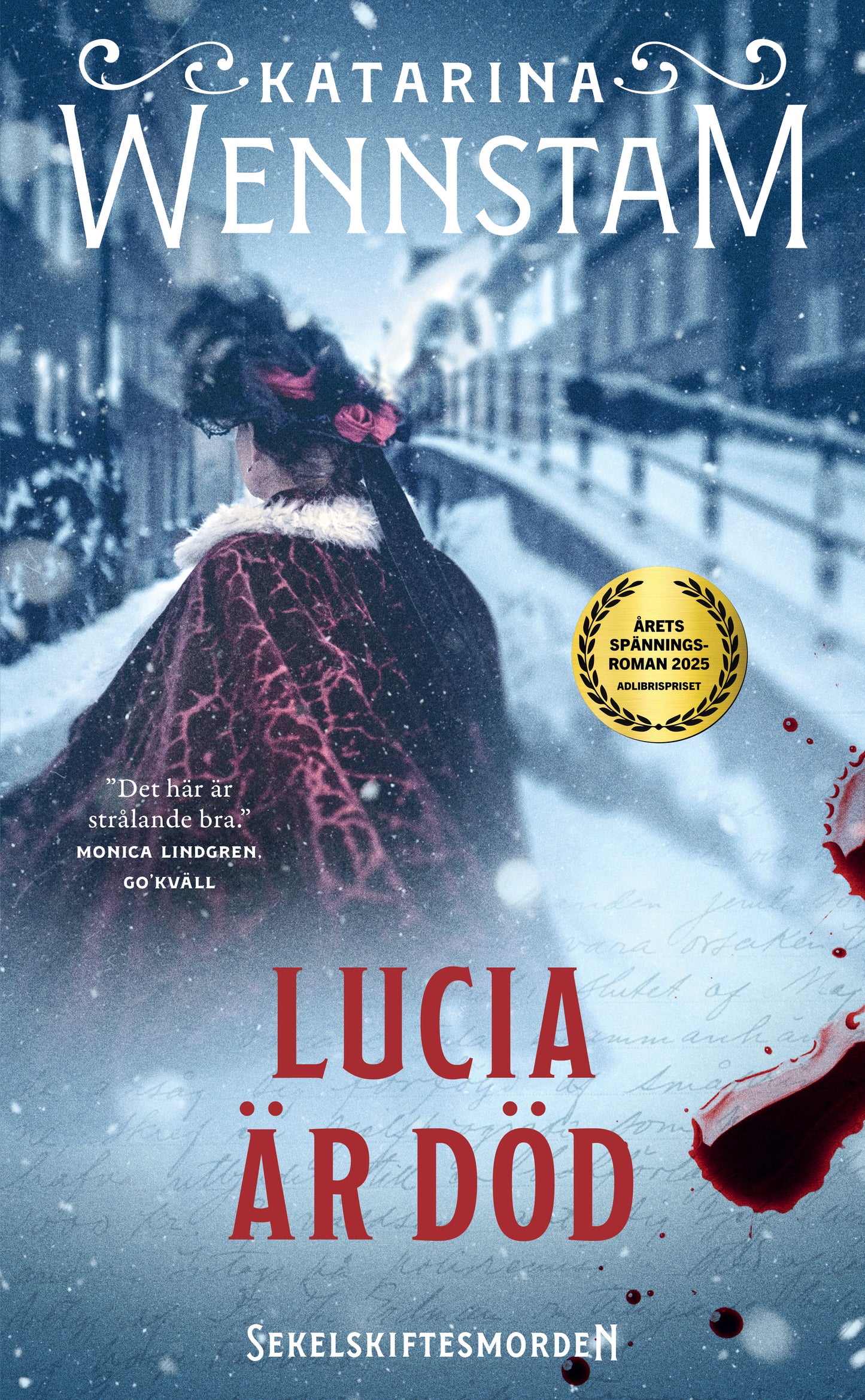 Lucia är död - Katarina Wennstam
