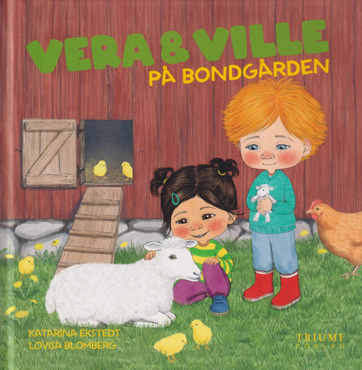 Vera och Ville på bondgården - Katarina Ekstedt & Lovisa Blomberg