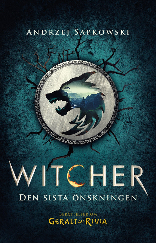 Den sista önskningen: berättelser om Geralt av Rivia - Andrzej Sapkowski