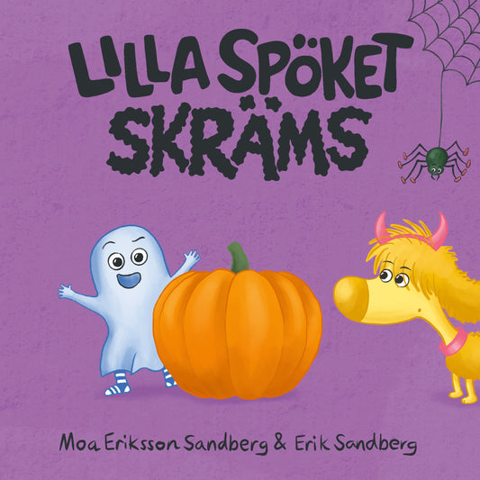 Lilla spöket skräms - Moa Eriksson Sandberg & Erik Sandberg