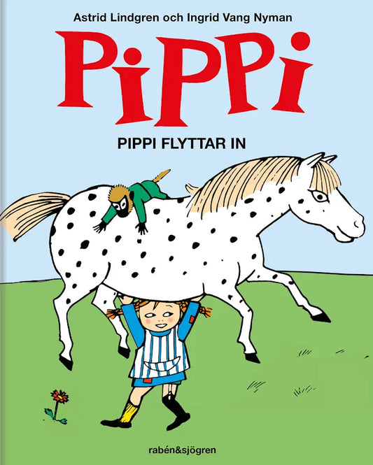 Pippi flyttar in - Astrid Lindgren
