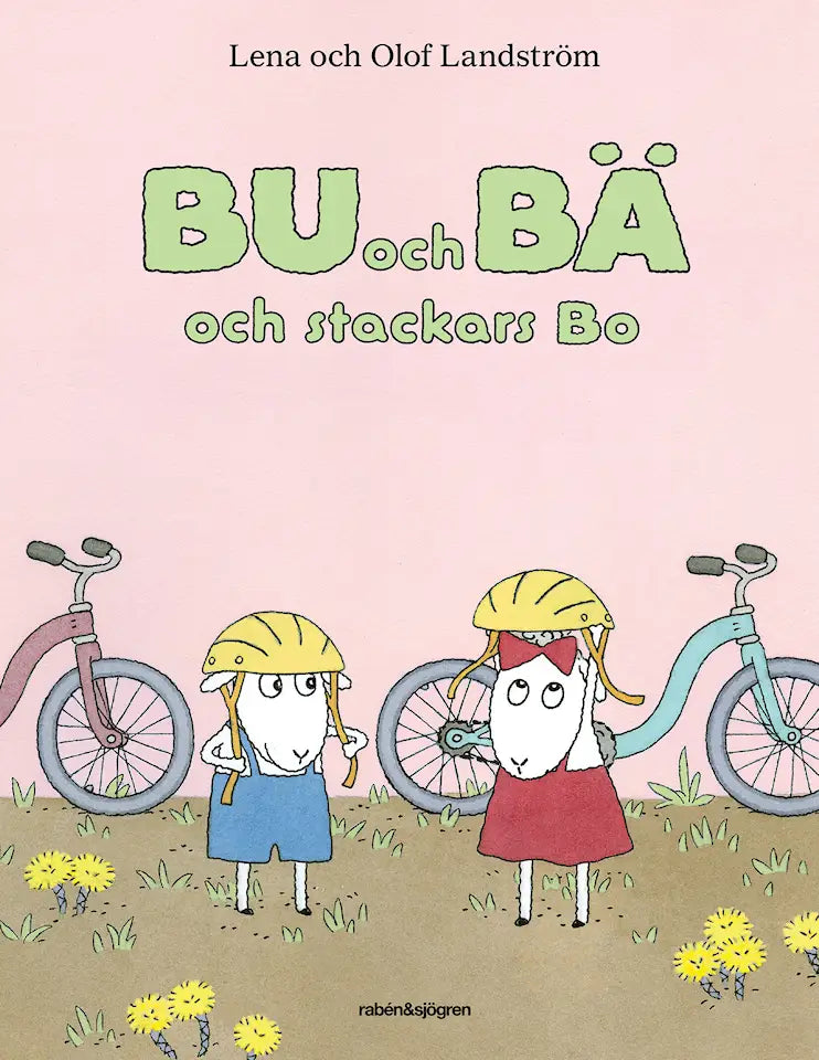 Bu och Bä och stackars Bo - Lena Landström & Olof Landström