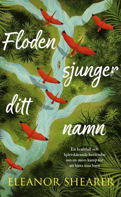 Floden sjunger ditt namn - Eleanor Shearer