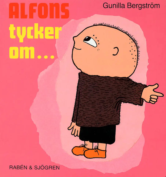 Alfons tycker om... - Gunilla Bergström