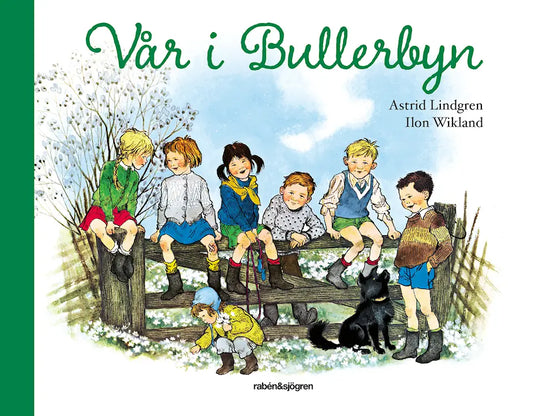 Vår i Bullerbyn - Astrid Lindgren