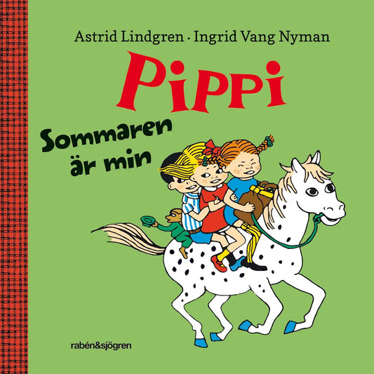 Sommaren är min - Astrid Lindgren