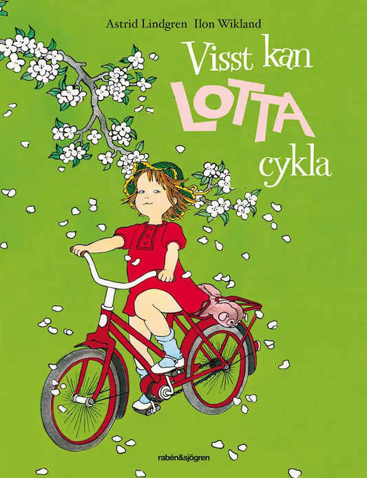 Visst kan Lotta cykla - Astrid Lindgren