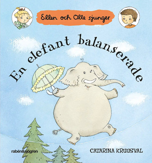 En elefant balanserade - Catarina Kruusval
