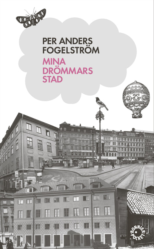 Mina drömmars stad - Per Anders Fogelström