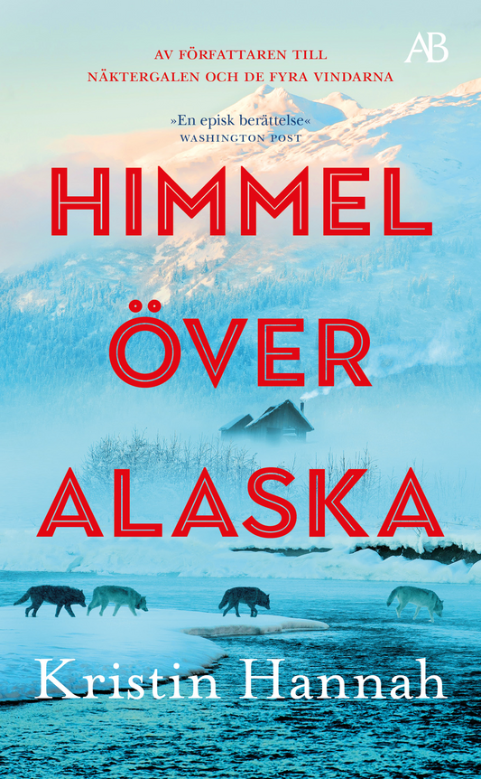 Himmel över Alaska - Kristin Hannah
