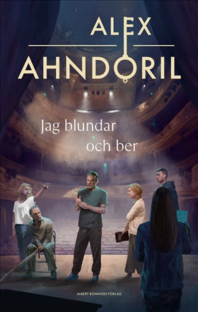 Jag blundar och ber - Alex Ahndoril