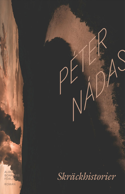 Skräckhistorier - Péter Nádas