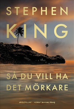 Så du vill ha det mörkare - Stephen King