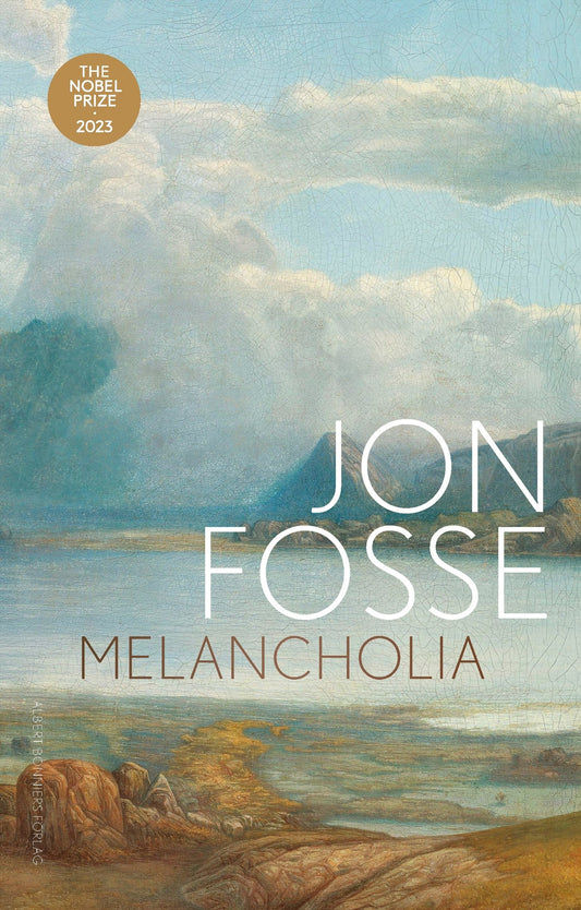 Melancholia - Jon Fosse