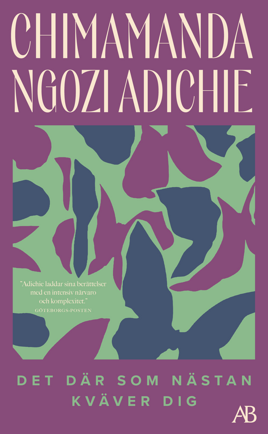 Det där som nästan kväver dig - Chimamanda Ngozi Adichie Provläs