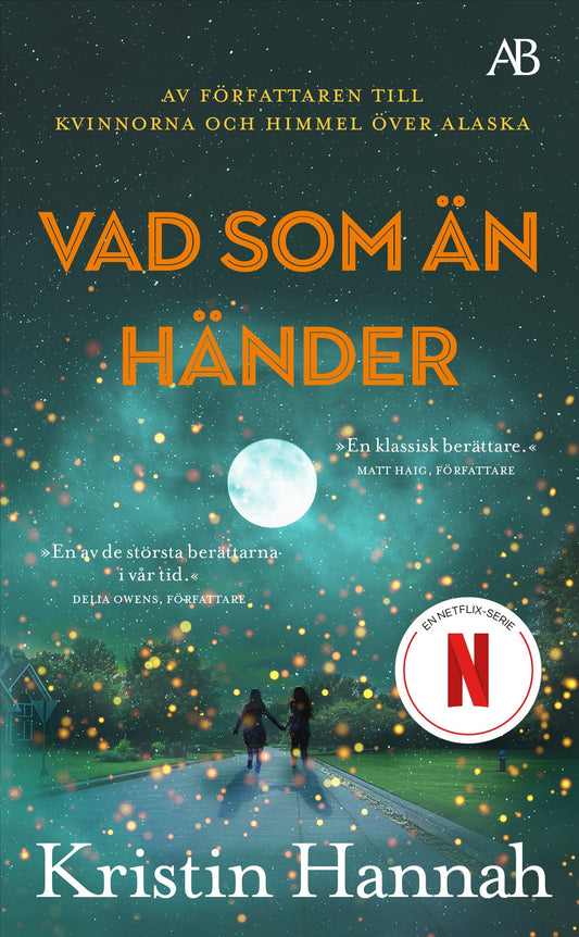 Vad som än händer - Kristin Hannah
