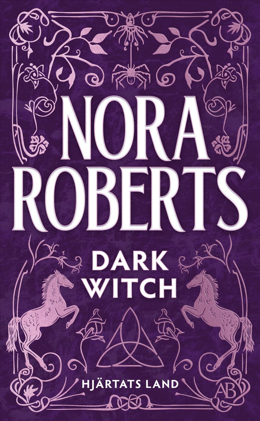 Dark Witch (svensk utgåva): Hjärtats land - Nora Roberts