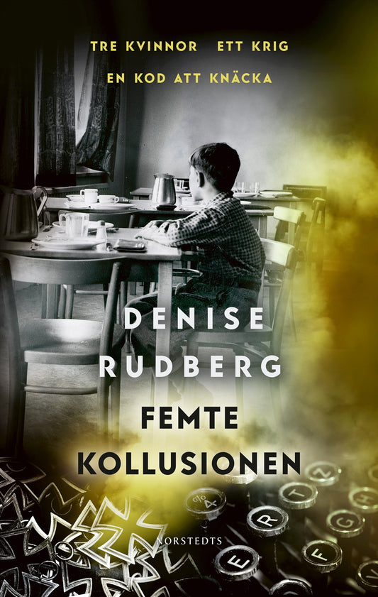 Femte kollusionen - Denise Rudberg