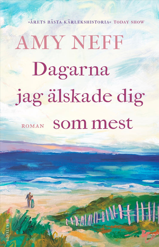 Dagarna jag älskade dig som mest - Amy Neff