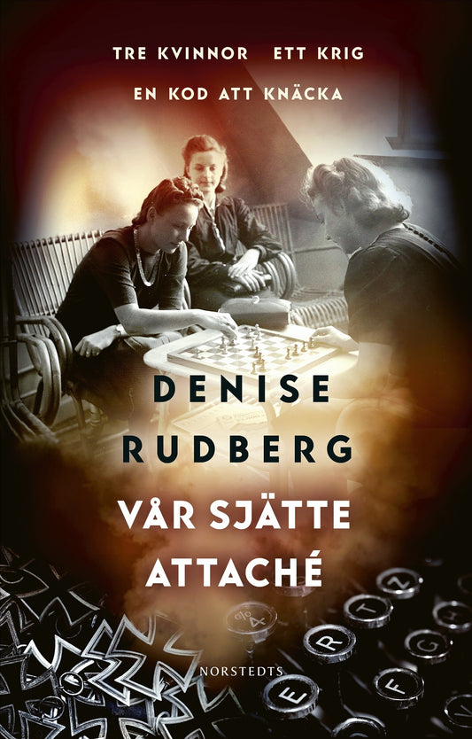 Vår sjätte attaché - Denise Rudberg