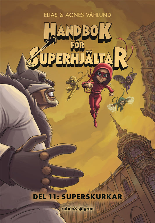 Handbok för superhjältar Del 11: Superskurkar - Elias Våhlund & Agnes Våhlund