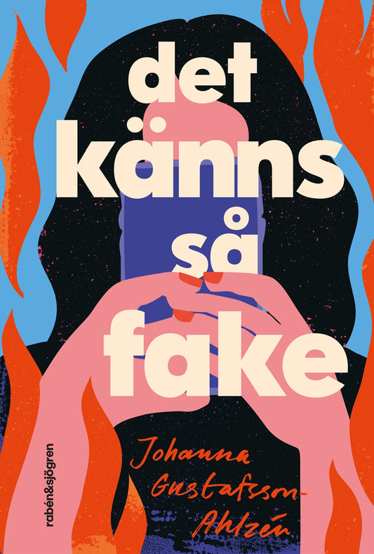 Det känns så fake - Johanna Gustafsson-Ahlzén