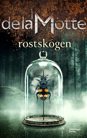 Rostskogen - Anders de la Motte