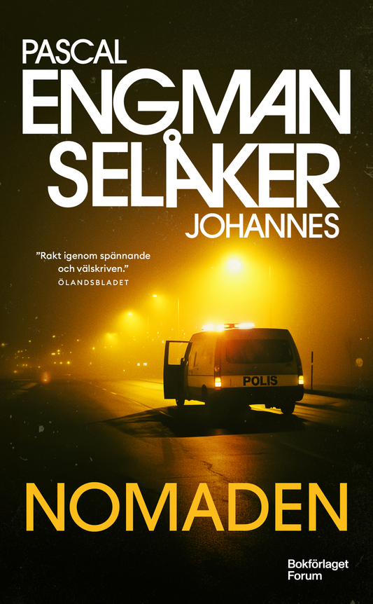 Nomaden - Pascal Engman, Johannes Selåker