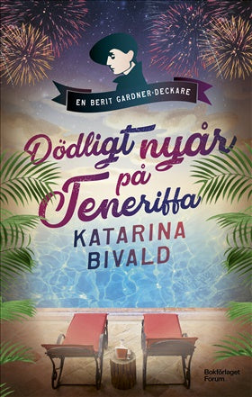 Dödligt nyår på Teneriffa - Katarina Bivald