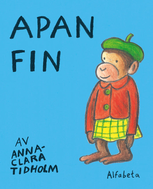 Apan fin - Anna-Clara Tidholm