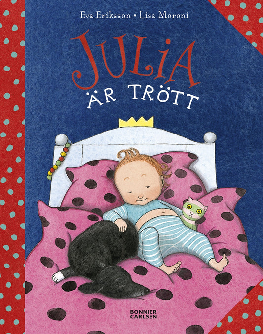 Julia är trött - Eva Eriksson & Lisa Moroni