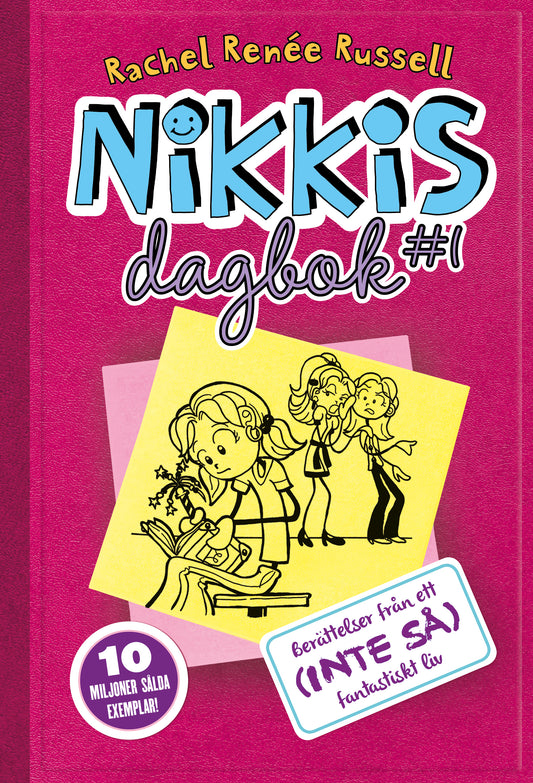 Nikkis dagbok #1: Berättelser från ett (INTE SÅ) fantastiskt liv - Rachel Renée Russell