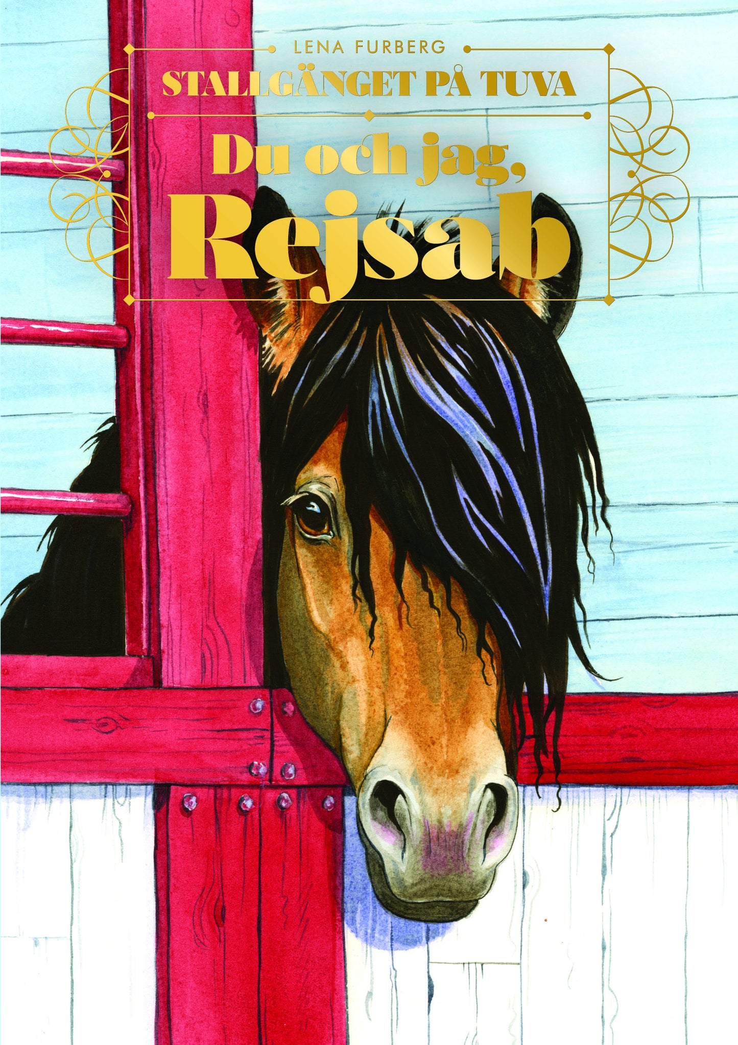Stallgänget på Tuva: Du och jag, Rejsab - Lena Furberg