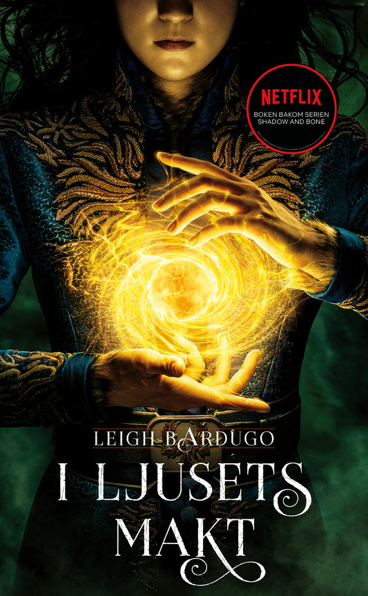 I ljusets makt - Leigh Bardugo