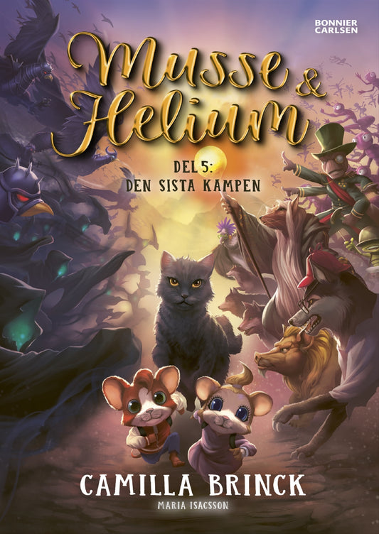 Musse & Helium: Den sista kampen - Camilla Brinck