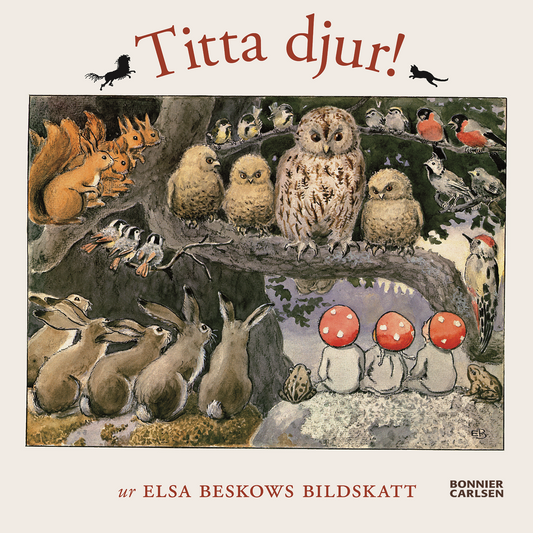 Titta djur! (Ur Elsa Beskows bildskatt) - Elsa Beskow