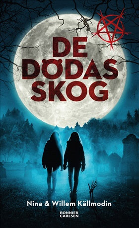De dödas skog - Nina Källmodin & Willem Källmodin